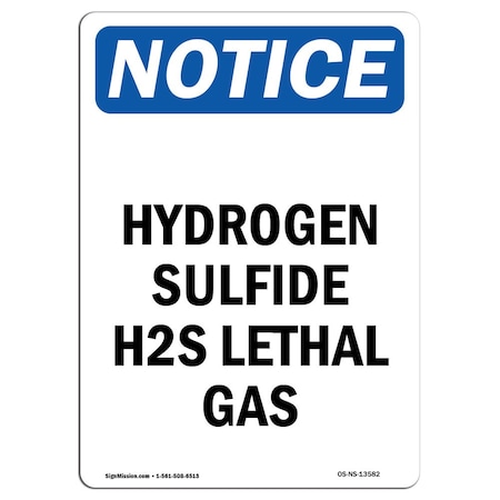 Signmission OSHA Notice Sign, 10" Height, Rigid Plastic, Hydrogen Sulfide H2S Lethal Gas Sign, Portrait OS-NS-P-710-V-13582
